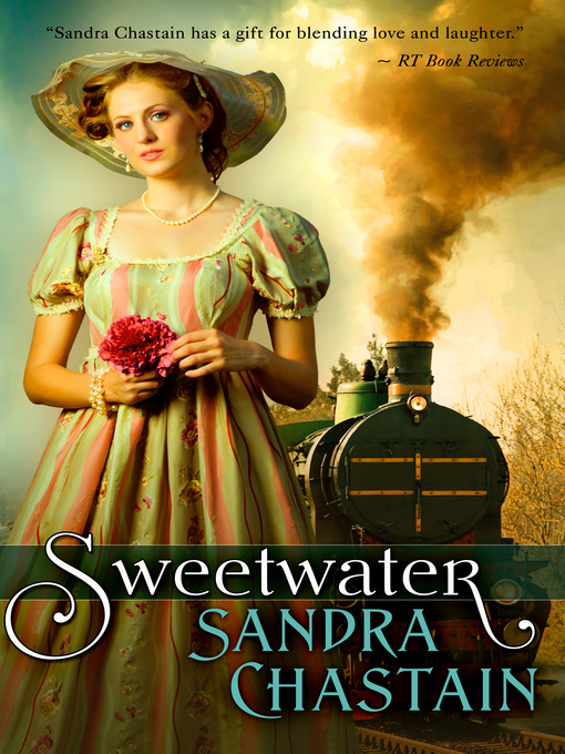 Title details for Sweetwater by Sandra Chastain - Available
